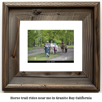 horse trail rides near me in Granite Bay, California